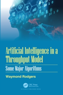 Artificial Intelligence in a Throughput Model : Some Major Algorithms