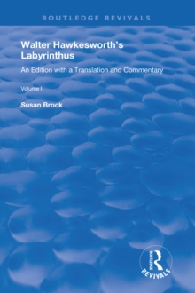 Walter Hawkesworth's Labyrinthus : An Edition with a Translation and Commentary Volume II