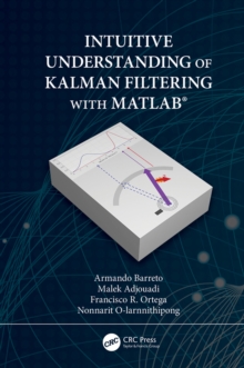 Intuitive Understanding of Kalman Filtering with MATLAB