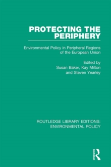 Protecting the Periphery : Environmental Policy in Peripheral Regions of the European Union