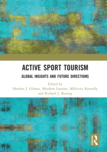 Active Sport Tourism : Global Insights and Future Directions