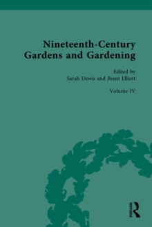 Nineteenth-Century Gardens and Gardening : Volume IV: Science: Applications