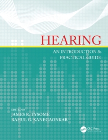 Hearing : An Introduction & Practical Guide