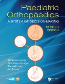 Paediatric Orthopaedics : A System of Decision-Making, Second Edition