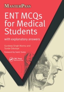 ENT MCQs for Medical Students : with Explanatory Answers