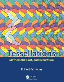 Tessellations : Mathematics, Art, and Recreation