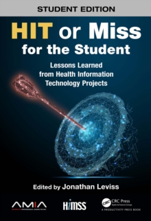 HIT or Miss for the Student : Lessons Learned from Health Information Technology Projects