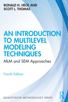 An Introduction to Multilevel Modeling Techniques : MLM and SEM Approaches, EPUB eBook An Introduction to Multilevel Modeling Techniques : MLM and SEM Approaches, EPUB eBook