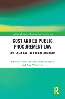 Cost and EU Public Procurement Law : Life-Cycle Costing for Sustainability