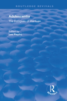 Adulescentia : The eclogues of Mantuan