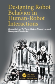 Designing Robot Behavior in Human-Robot Interactions