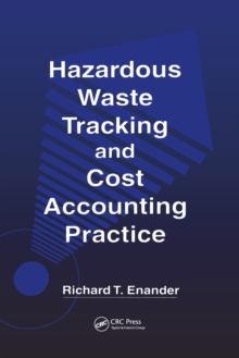 Hazardous Waste Tracking and Cost Accounting Practice