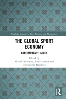 The Global Sport Economy : Contemporary Issues