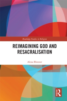 Reimagining God and Resacralisation