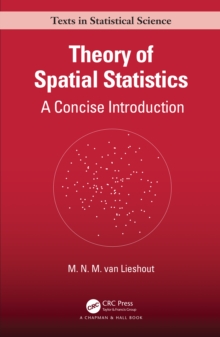 Theory of Spatial Statistics : A Concise Introduction