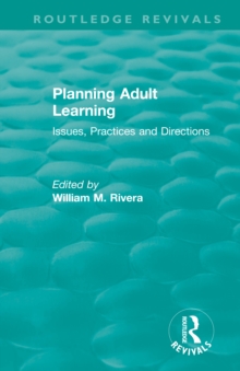 Planning Adult Learning : Issues, Practices and Directions