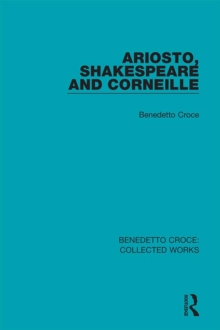 Ariosto, Shakespeare and Corneille