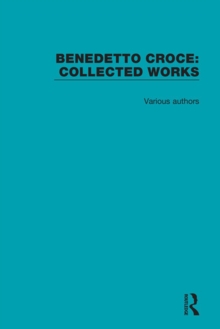 Benedetto Croce : Collected Works