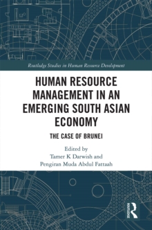 Human Resource Management in an Emerging South Asian Economy : The Case of Brunei