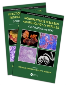 Diseases and Pathology of Reptiles : Color Atlas and Text, Two Volume Set