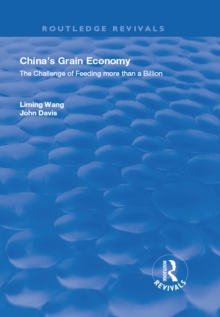 China's Grain Economy : The Challenge of Feeding More Than a Billion