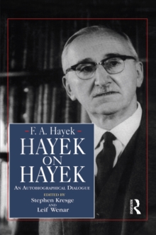 Hayek on Hayek : An Autobiographical Dialogue