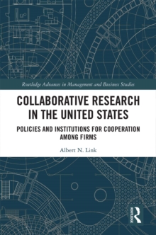 Collaborative Research in the United States : Policies and Institutions for Cooperation among Firms