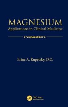 Magnesium : Applications in Clinical Medicine