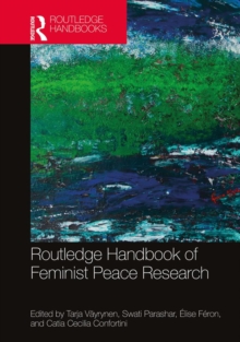 Routledge Handbook of Feminist Peace Research