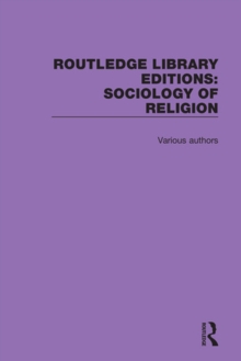 Routledge Library Editions: Sociology of Religion