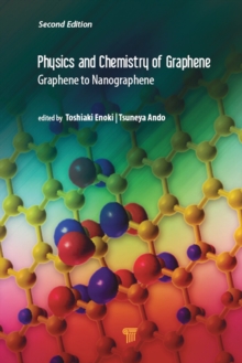 Physics and Chemistry of Graphene (Second Edition) : Graphene to Nanographene