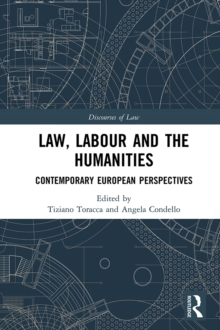 Law, Labour and the Humanities : Contemporary European Perspectives