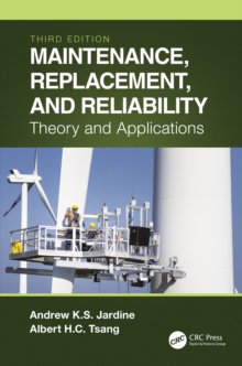 Maintenance, Replacement, and Reliability : Theory and Applications