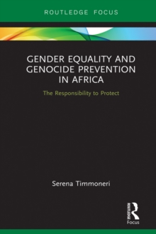 Gender Equality and Genocide Prevention in Africa : The Responsibility to Protect