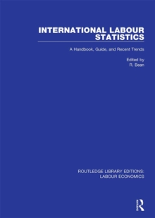 International Labour Statistics : A Handbook, Guide, and Recent Trends