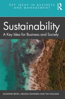 Sustainability : A Key Idea for Business and Society