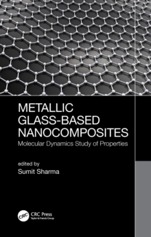 Metallic Glass-Based Nanocomposites : Molecular Dynamics Study of Properties