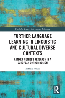 Further Language Learning in Linguistic and Cultural Diverse Contexts : A Mixed Methods Research in a European Border Region