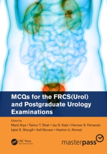 MCQs for the FRCS(Urol) and Postgraduate Urology Examinations