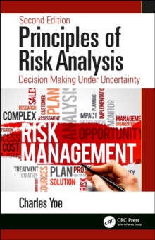 Principles of Risk Analysis : Decision Making Under Uncertainty