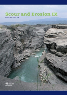 Scour and Erosion IX : Proceedings of the 9th International Conference on Scour and Erosion (ICSE 2018), November 5-8, 2018, Taipei, Taiwan