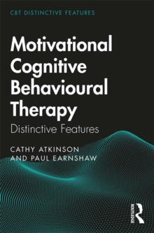 Motivational Cognitive Behavioural Therapy : Distinctive Features