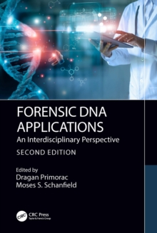 Forensic DNA Applications : An Interdisciplinary Perspective