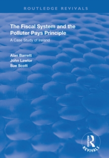 The Fiscal System and the Polluter Pays Principle : A Case Study of Ireland