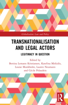 Transnationalisation and Legal Actors : Legitimacy in Question