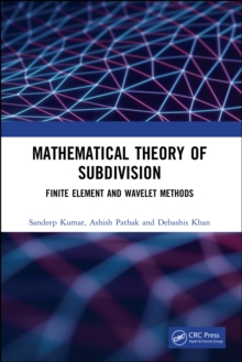 Mathematical Theory of Subdivision : Finite Element and Wavelet Methods