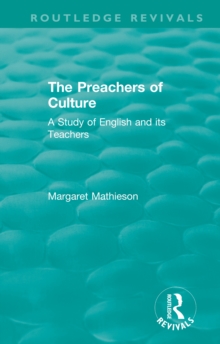 The Preachers of Culture (1975) : A Study of English and its Teachers