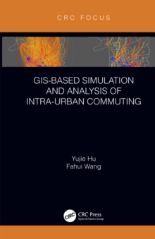 GIS-Based Simulation and Analysis of Intra-Urban Commuting