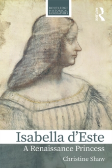 Isabella d'Este : A Renaissance Princess