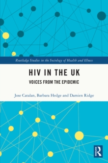 HIV in the UK : Voices from the Epidemic